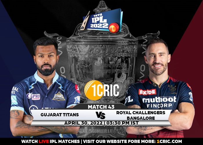 Match 43: IPL 2022 GT vs RCB Prediction for the Match – Who will win the IPL Match Between GT and RCB?