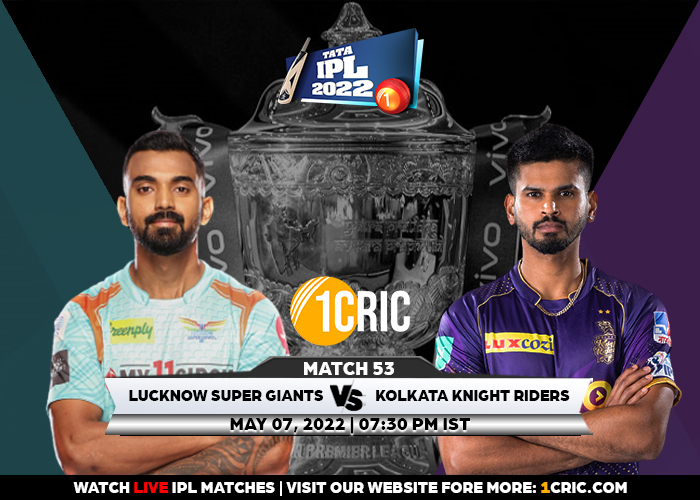 Match 53: IPL 2022 LSG vs KKR Prediction for the Match – Who will win the IPL Match Between LSG and KKR?