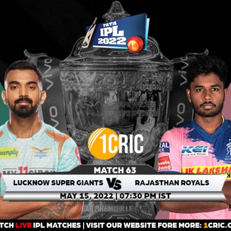 Match 63: IPL 2022, LSG vs RR Prediction for the Match – Who will win the IPL Match Between LSG and RR?
