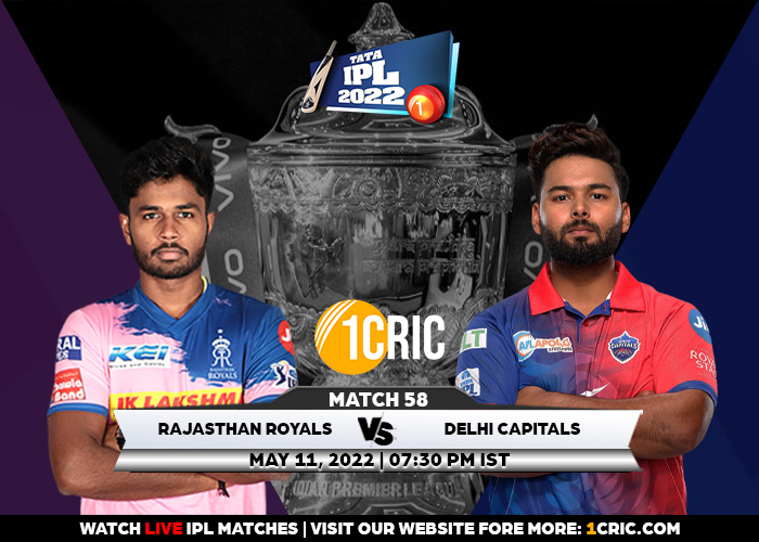 Match 58: IPL 2022 RR vs DC Prediction for the Match – Who will win the IPL Match Between RR and DC?