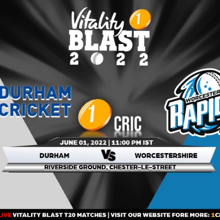 T20 Blast 2022: DUR vs WOR Match Prediction – Who will win the match between Durham and Worcestershire?