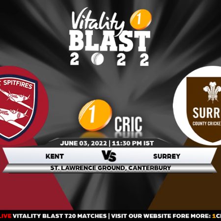 T20 Blast 2022: KEN vs SUR Match Prediction – Who will win the match between Kent and Surrey?