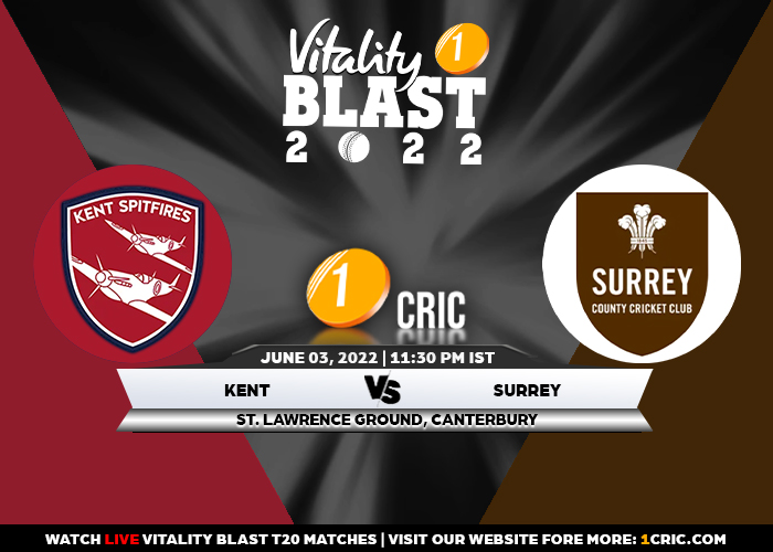 T20 Blast 2022: KEN vs SUR Match Prediction – Who will win the match between Kent and Surrey?