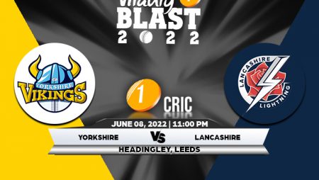 T20 Blast 2022: YOR vs LAN Match Prediction – Who will win the match between Yorkshire and Lancashire?
