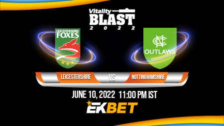 T20 Blast 2022: LEI vs NOT Match Prediction– Who will win the match between Leicestershire and Nottinghamshire?