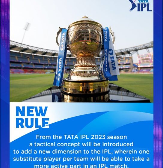 IPL announced addition of ‘tactical’substitute’ for 2023 season