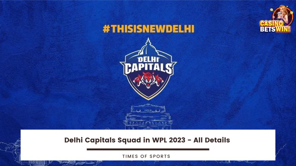Delhi Capitals Squad & Player List for the WPL 2023